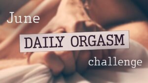 Cover image for daily orgasm challenge June
